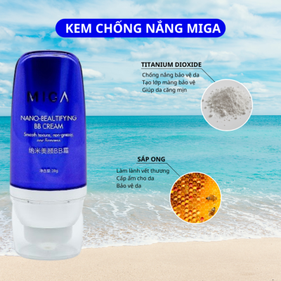 Kem chống nắng MIGA – MIGA Nano-Beautifyng BB Cream giúp ngăn chặn được tình trạng hình thành sắc tố melanin khiến da xuống cấp nhanh chóng